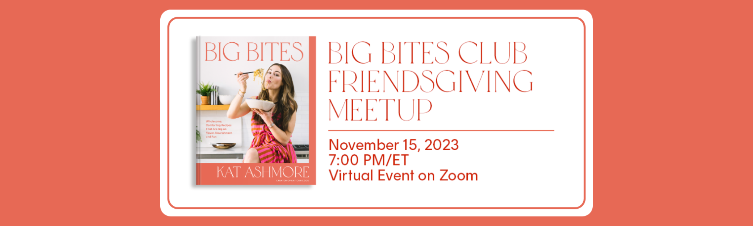 Big Bites Club: Friendsgiving Meetup